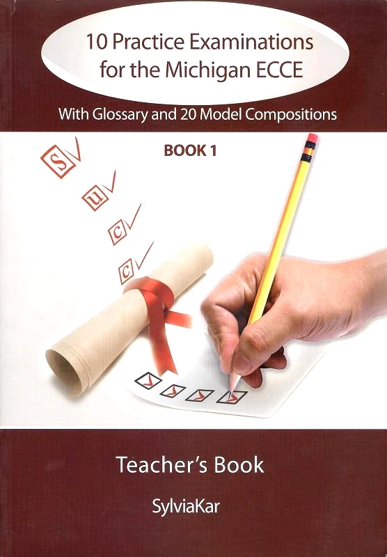 KAR SYLVIA 10 PRACTICE EXAMINATIONS FOR THE MICHIGAN ECCE BOOK 1 TEACHERS BOOK