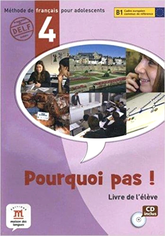 MAISON DES LANGUES POURQUOI PAS 4 LIVRE D'ELEVE(+CD)