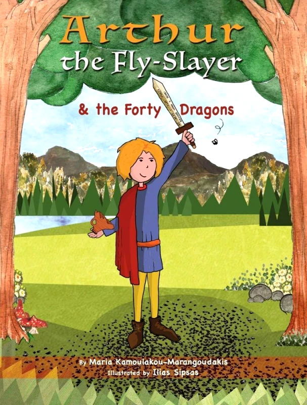 PRINCIPIA ARTHUR THE FLY SLAYER AND THE FORTY DRAGONS
