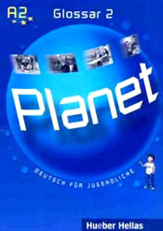 HUEBER HELLAS PLANET 2 GLOSSAR (NIVEUSTUFE A2)