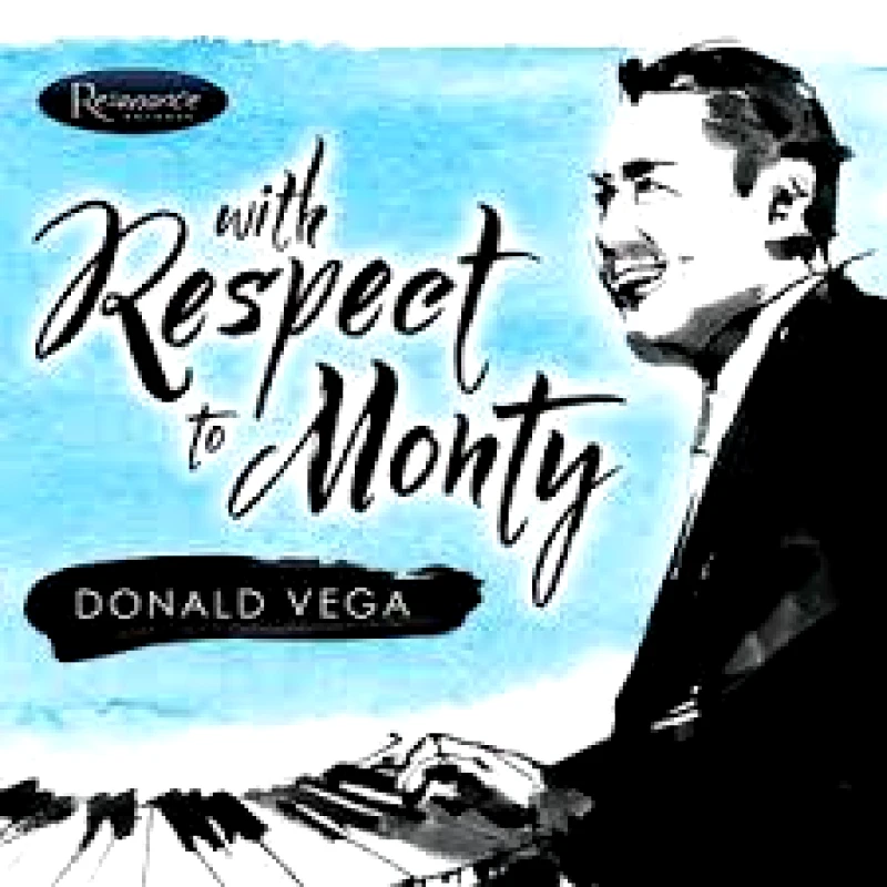 DONALD VEGA / WITH RESPECT TO MONTY - CD