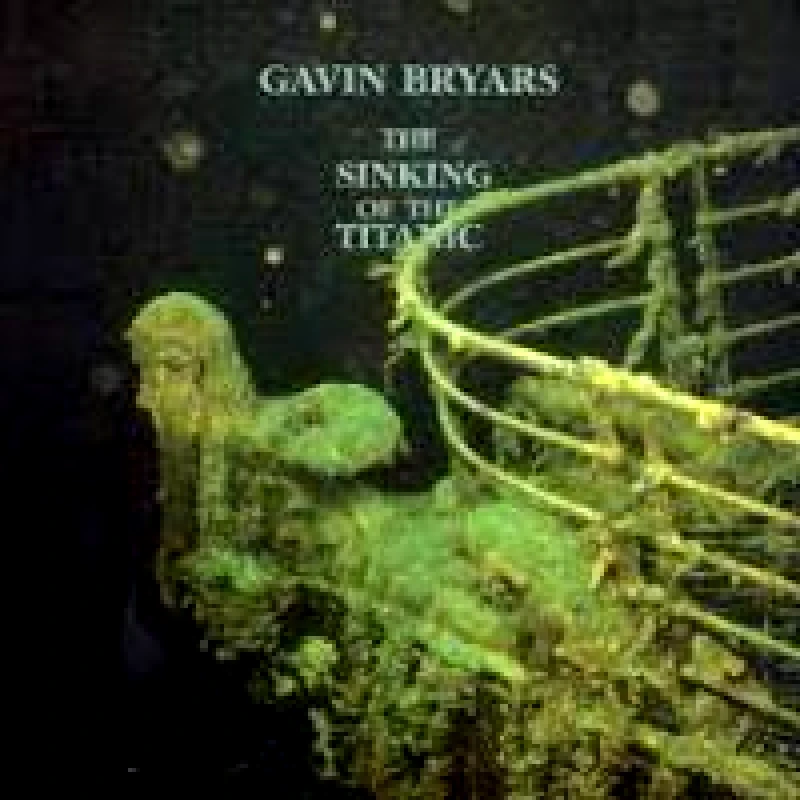 GAVIN BRYARS / THE SINKING OF TITANIC - CD