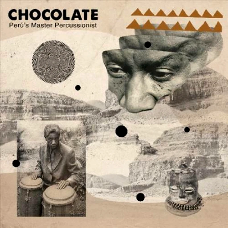 CHOCOLATE / PERU'S MASTER PERCUSSIONIST - LP 180gr