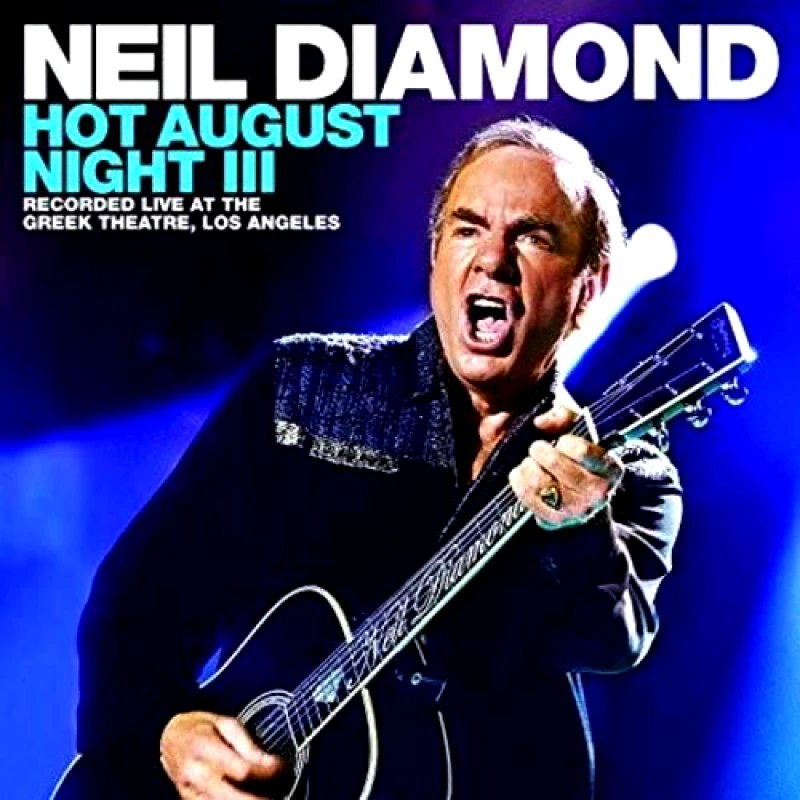 CAPITOL NEIL DIAMOND / HOT AUGUST NIGHT III - 2CD