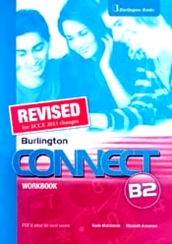 BURLINGTON CONNECT B2 WORKBOOK REVISED 2013