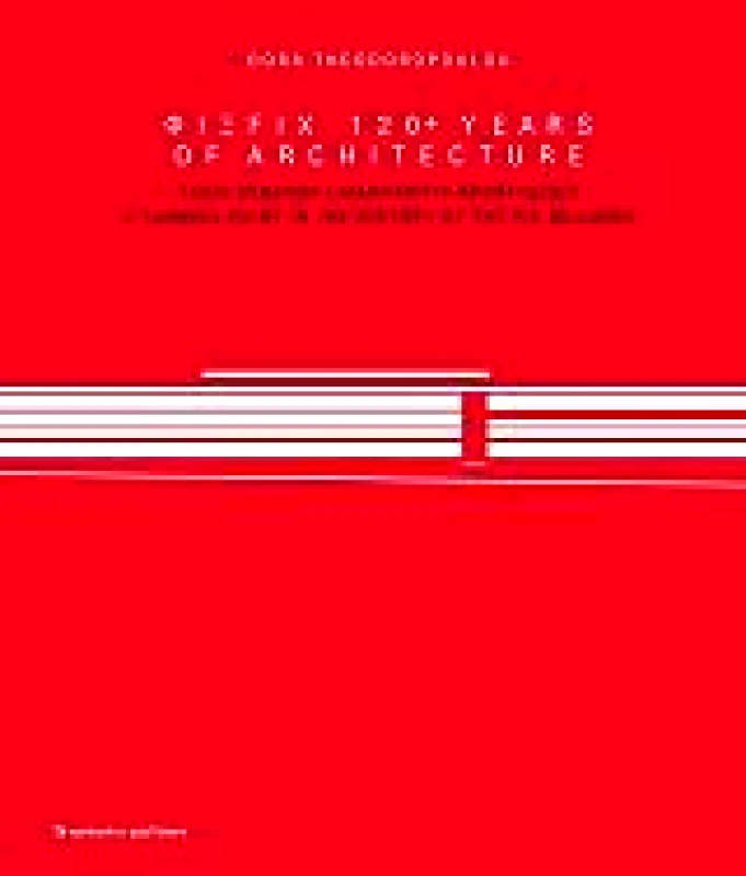 ΕΠΙΚΕΝΤΡΟ ΦΙΞ FIX 120+ YEARS OF ARCHITECTURE