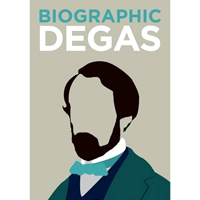 AMMONITE PRESS BIOGRAPHIC - DEGAS