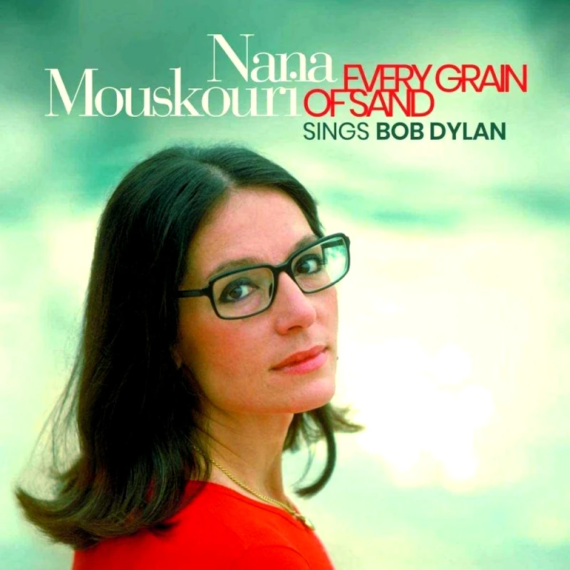 NANA MOUSKOURI / EVERY GRAIN OF SAND SINGS BOB DYLAN - CD