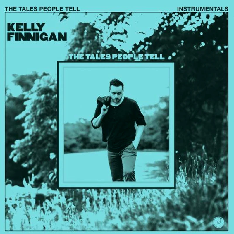 KELLY FINNIGAN / THE TALES PEOPLE TELL INSTRUMENTALS - LP 180gr REC STORE DAY 2020 (BLUE VINYL)