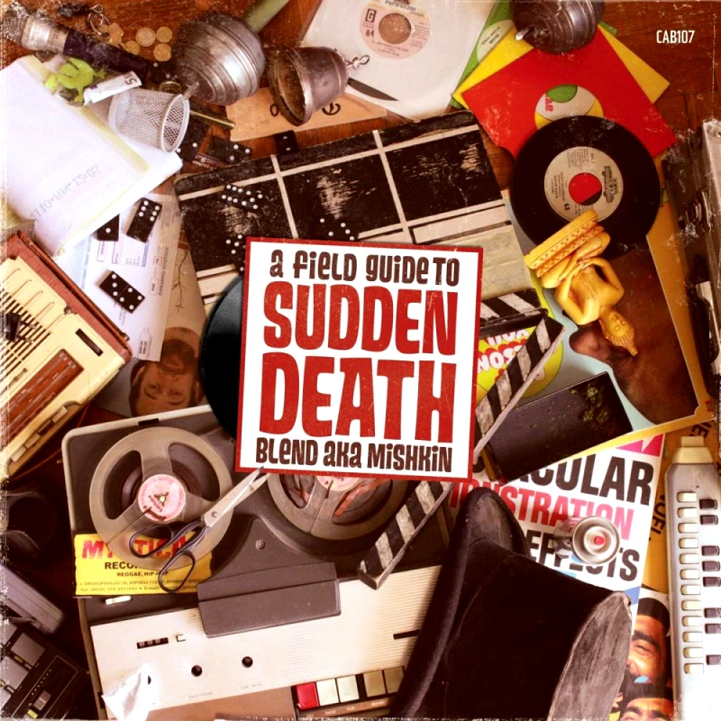 DJ BLEND AKA MISHKIN FIELD GUIDE TO SUDDEN DEATH