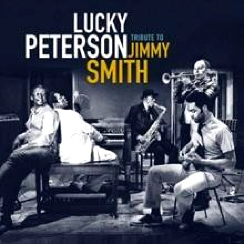LUCKY PETERSON / TRIBUTE TO JIMMY SMITH - CD