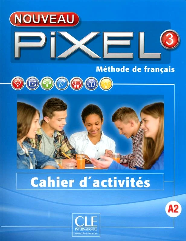 CLE INTERNATIONAL NOUVEAU PIXEL 3 CAHIER D ACTIVITES