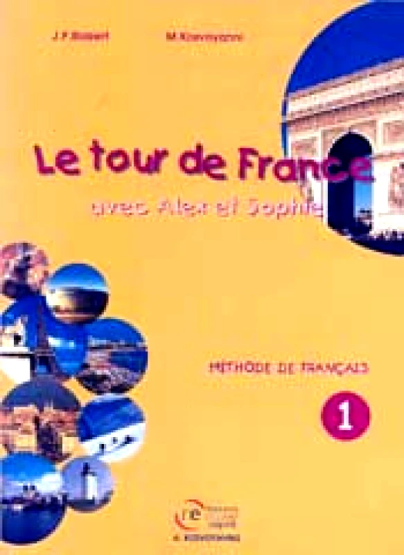 EDITIONS NOUVEL ESPRIT LE TOUR DE FRANCE 1 METHODE DE FRANCAIS