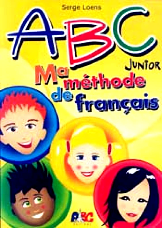 ABC EDITIONS ABC JUNIOR Α MA METHODE DE FRANCAIS