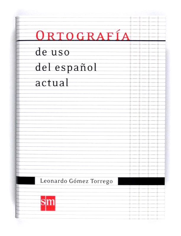 SM ORTOGRAFIA DE USO DEL ESPANOL ACTUAL