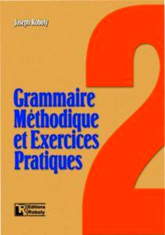 ROBOLY GRAMMAIRE METH.EXERC.PRAT.2