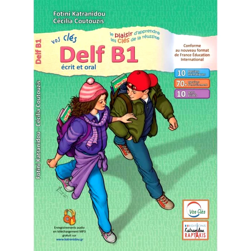 KATRANIDOU F. VOS CLES DELF B1 ECRIT ET ORAL