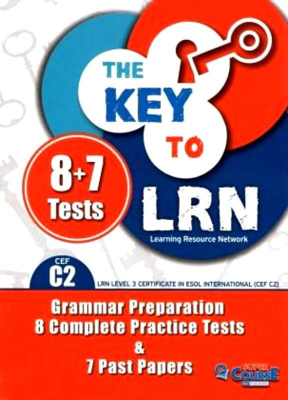 SUPER COURSE THE KEY TO LRN CEF C2 GRAMMAR PREPARATION 8 PRACT TESTS 7 PAST PAPERS