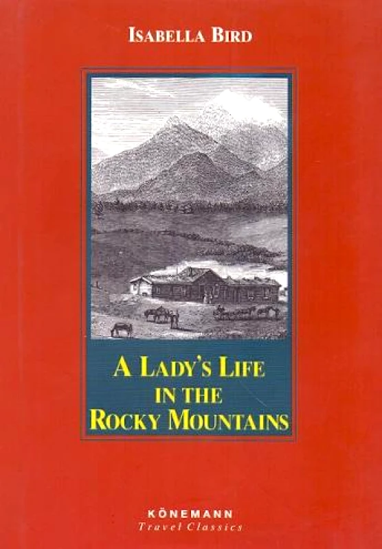 KONEMANN A LADY S LIFE IN THE ROCKY MOUNTAINS