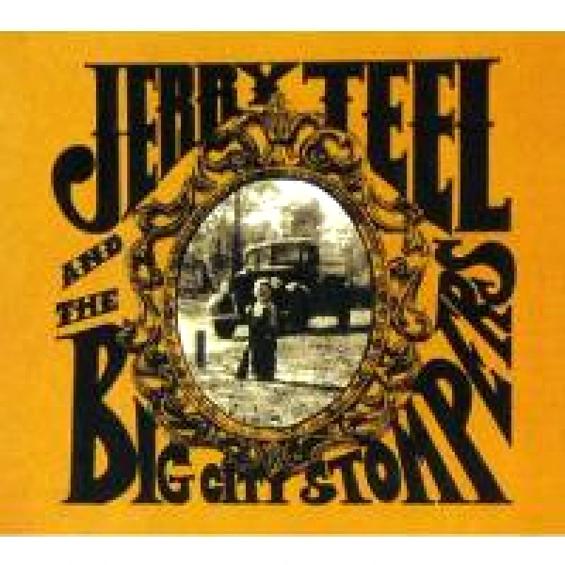 JERRY TELL AND THE BIG CITY STOMPERS / JERRY TELL AND THE BIG CITY STOMPERS - CD