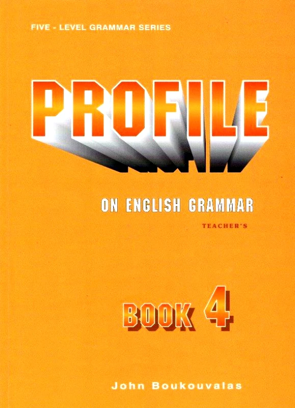 ΜΠΟΥΚΟΥΒΑΛΑΣ ΙΩΑΝΝΗΣ PROFILE ON ENGLISH GRAMMAR 4 TEACHER'S