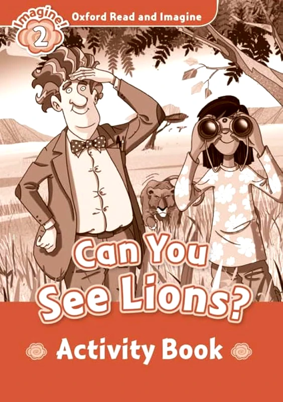 OXFORD UNIVERSITY PRESS CAN YOU SEE LIONS ACTIVITY BOOK