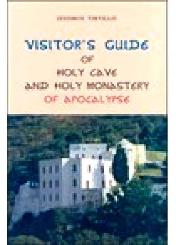 Visitor's Guide of Holy Cave and Holy Monastery of Apocalypse
