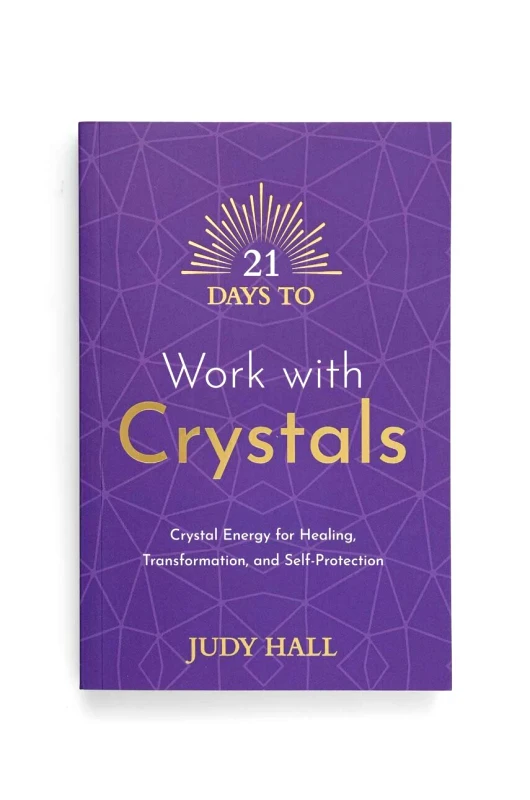 Hay House UK Ltd Βιβλίο Hay House UK Ltd 21 Days to Work with Crystals, Judy Hall