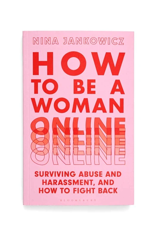 Bloomsbury Publishing PLC Βιβλίο Bloomsbury Publishing PLC How to Be a Woman Online, Nina Jankowicz