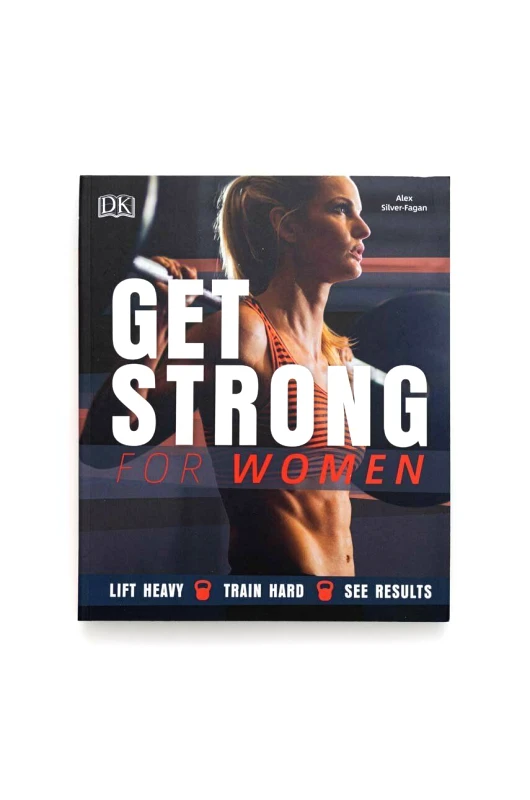 Dorling Kindersley Ltd Βιβλίο Dorling Kindersley Ltd Get Strong For Women, Alex Silver-Fagan