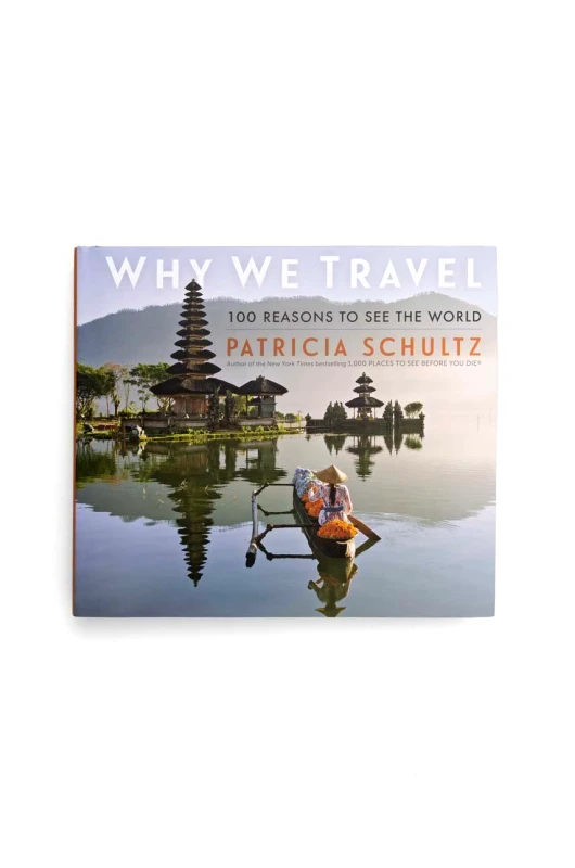 Workman Publishing Βιβλίο Workman Publishing Why We Travel, Patricia Schultz