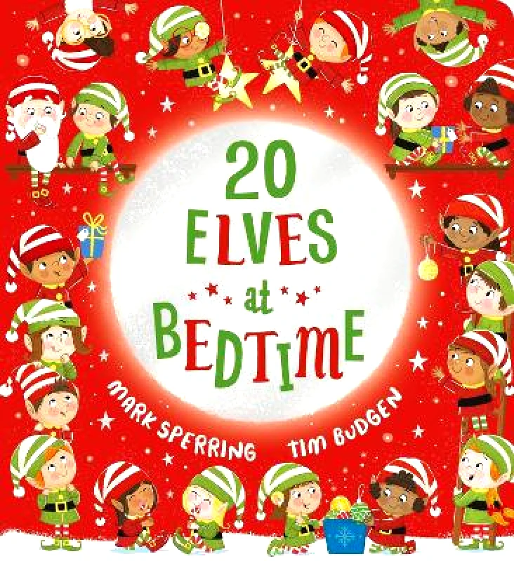 Scholastic Twenty Elves at Bedtime (CBB) Mark Sperring Scholastic 1012