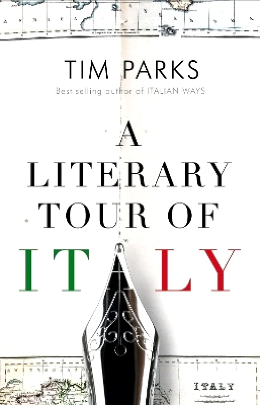 Alma Books Ltd A Literary Tour of Italy Tim Parks Alma Books Ltd 0526