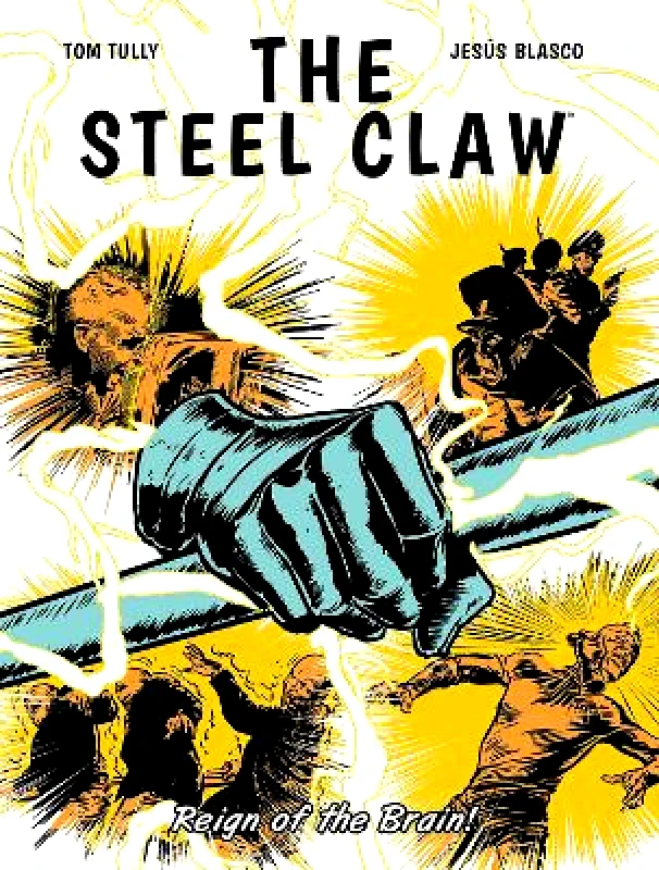2000 AD Graphic Novels The Steel Claw: Reign of The Brain Tom Tully 2000 AD Graphic Novels 1110