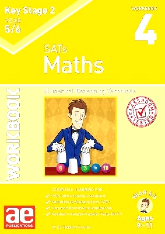Accelerated Education Publications Ltd KS2 Maths Year 5/6 Workbook 4: Numerical Reasoning Technique Autumn McMahon Accelerated Education Publications Ltd