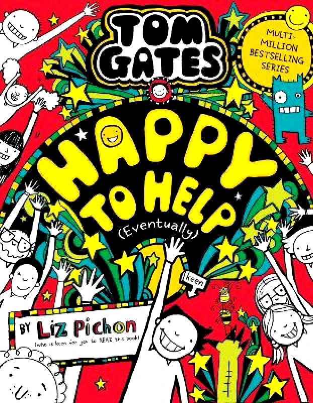 Scholastic Tom Gates 20: Happy to Help (eventually) PB Liz Pichon Scholastic 0803