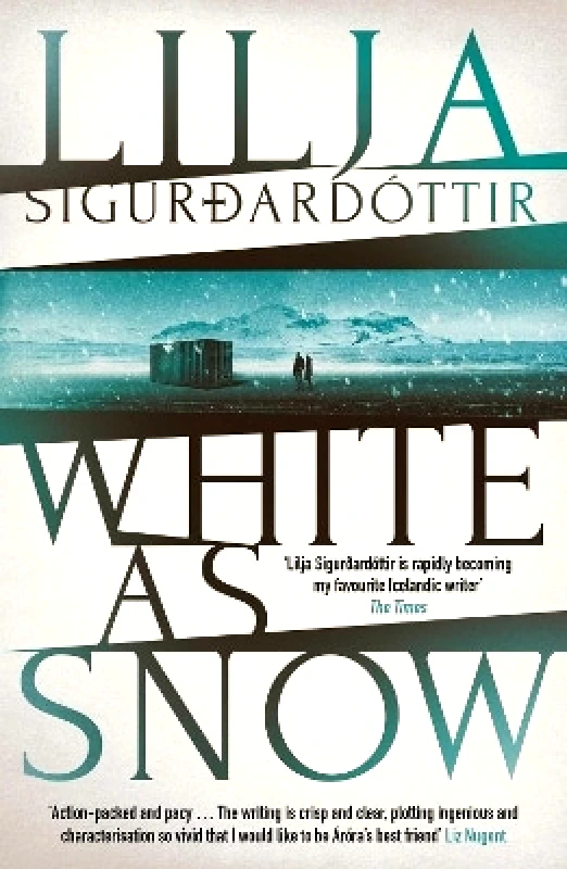 Orenda Books White as Snow: The twisty, atmospheric third instalment in the addictive An Áróra Investigation series…: Volume 3 Lilja Sigurdardottir Orenda Books 1012