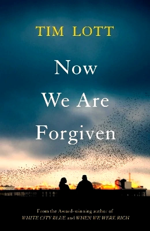 Scribner UK Now We Are Forgiven Tim Lott Scribner UK 0818