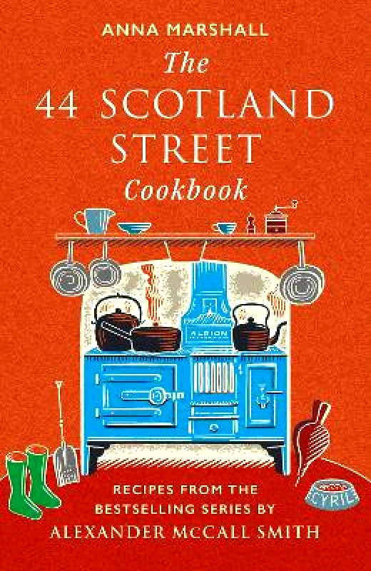 The 44 Scotland Street Cookbook: Recipes from the Bestselling Series by Alexander McCall Smith Anna Marshall Polygon An Imprint of Birlinn Limited φωτογραφία