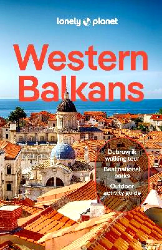 Lonely Planet Global Limited Lonely Planet Western Balkans Iva Roze Lonely Planet Global Limited