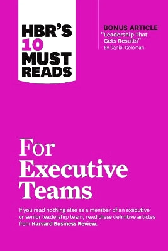 Harvard Business Review Press HBR's 10 Must Reads for Executive Teams Rita Gunther McGrath Harvard Business Review Press 0627