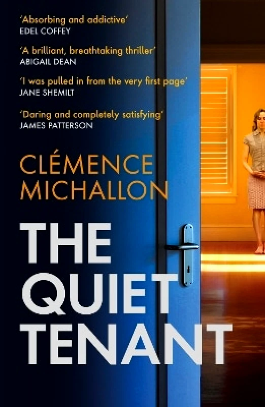 Abacus The Quiet Tenant: 'Daring and completely satisfying' James Patterson Clemence Michallon Abacus 1010