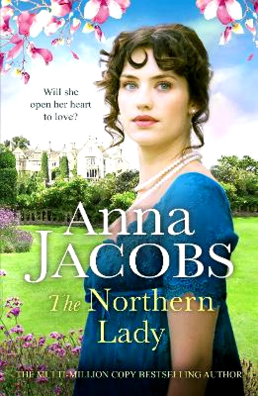Canelo Saga The Northern Lady: A captivating and romantic Regency drama Anna Jacobs Canelo Saga