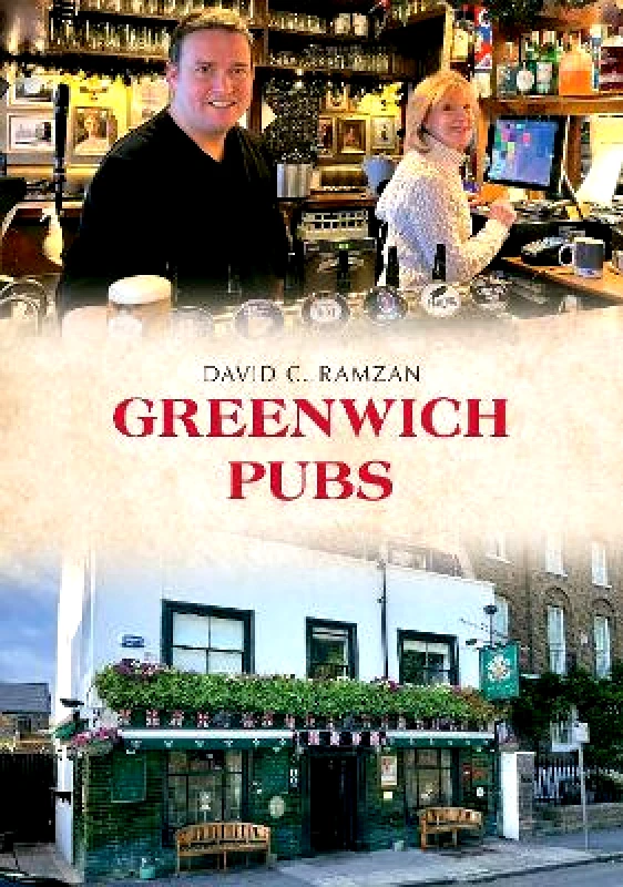 Amberley Publishing Greenwich Pubs David C. Ramzan Amberley Publishing