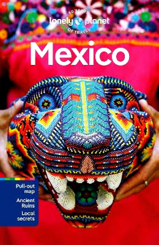 Lonely Planet Global Limited Lonely Planet Mexico Phillip Tang Lonely Planet Global Limited