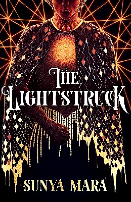 Hodderscape The Lightstruck: The action-packed, gripping sequel to The Darkening Sunya Mara Hodderscape 1112