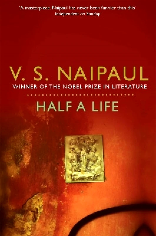 Picador Half a Life V.S. Naipaul Picador 0321