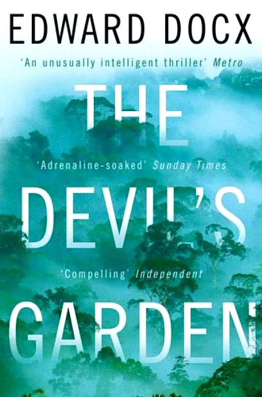 Picador The Devil's Garden Edward Docx Picador 2012 Paperback / softback
