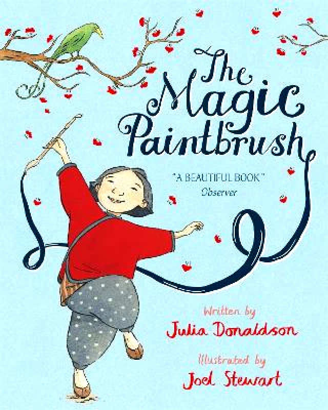 Macmillan Children's Books The Magic Paintbrush Julia Donaldson Macmillan Children's Books 0110