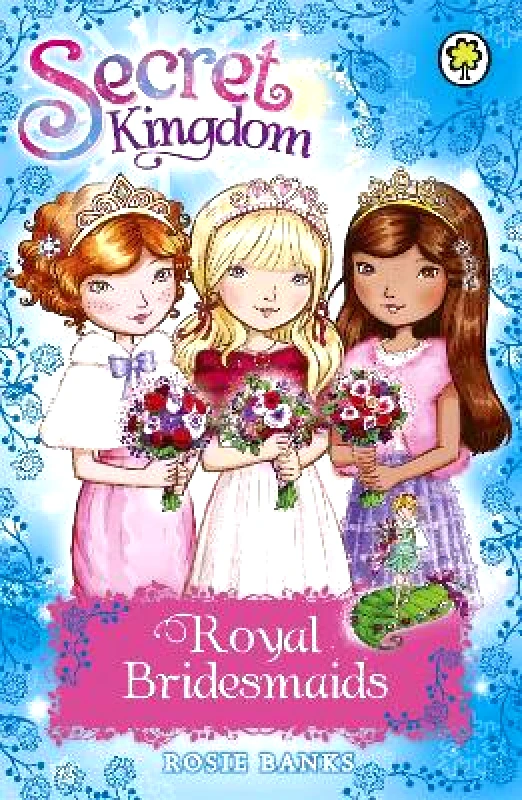Orchard Books Secret Kingdom: Royal Bridesmaids: Special 8 Rosie Banks Orchard Books 1124